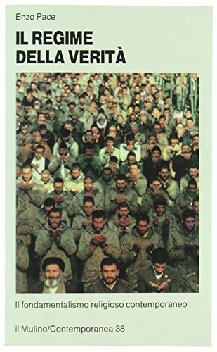 Il regime della verità. Il fondamentalismo religioso contemporaneo - copertina