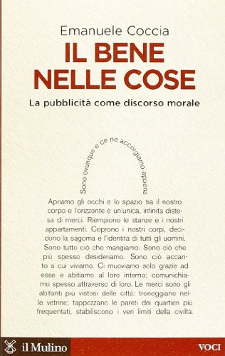 Il bene nelle cose. La pubblicità come discorso morale - copertina