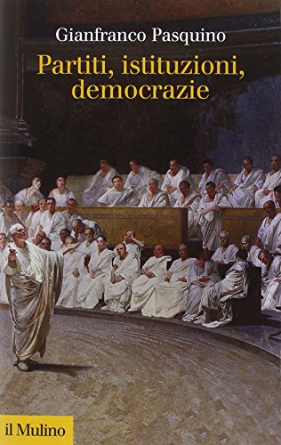 Partiti, istituzioni, democrazie - copertina