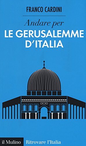 Andare per le Gerusalemme d'Italia - copertina