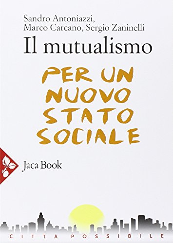 Il mutualismo. Per un nuovo stato sociale - copertina