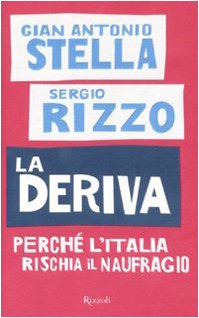 La deriva. Perché l'Italia rischia il naufragio - copertina