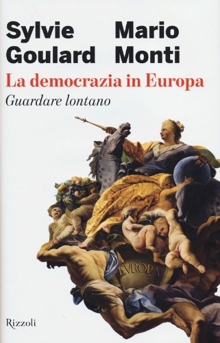 La democrazia in Europa. Guardare lontano - copertina