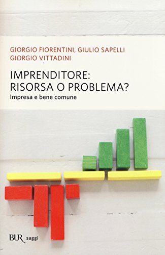 Imprenditore: risorsa o problema? Impresa e bene comune - copertina