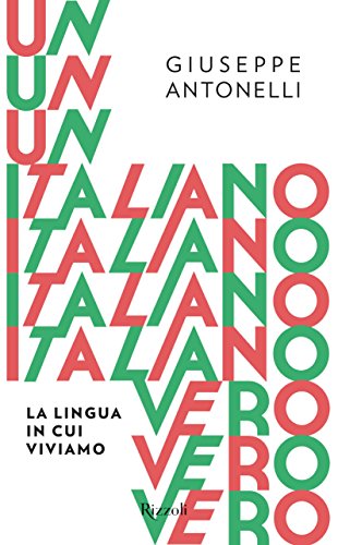 Un italiano vero. La lingua in cui viviamo - copertina
