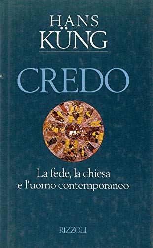 Credo. La fede, la Chiesa e l'uomo contemporaneo - copertina