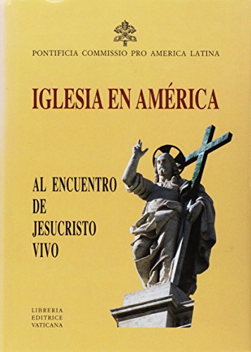 Iglesia en America. Al encuentro de Jesucristo vivo. Actas de la reunión plenaria (Cidad del Vaticano, 20-30 de Marzo 2001) - copertina