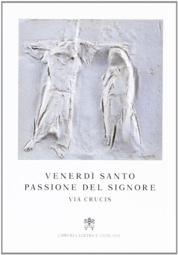 Venerdì santo passione del Signore. Via crucis 6 aprile 2012 - copertina
