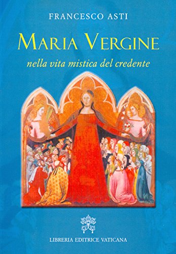 Maria Vergine nella vita mistica del credente - copertina