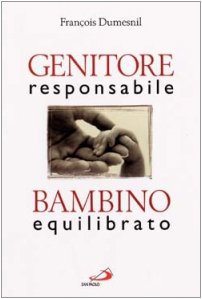 Genitore responsabile, bambino equilibrato - copertina