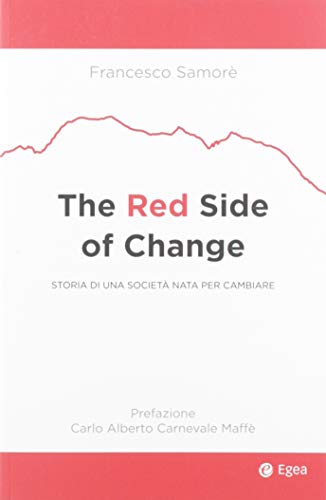 The red side of change. Storia di una società nata per cambiare - copertina