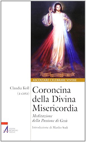 Coroncina della Divina Misericordia. Meditazione della passione di Gesù - copertina