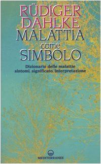 Malattia come simbolo. Dizionario delle malattie. - copertina