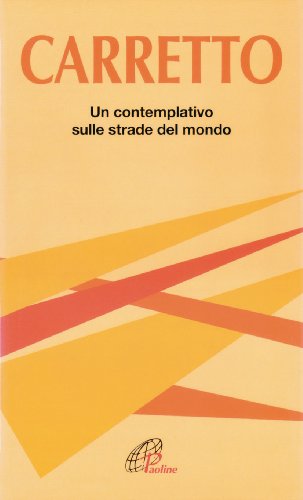 Carretto. Un contemplativo sulle strade del mondo - copertina