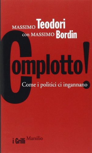 Complotto! Come i politici ci ingannano - copertina