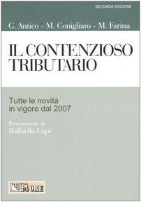 Il contenzioso tributario. Tutte le novità in vigore dal 2007 - copertina