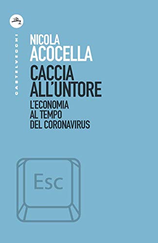 Caccia all'untore. L'economia al tempo del Coronavirus - copertina