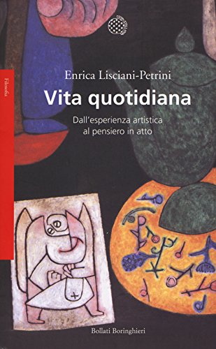 Vita quotidiana. Dall'esperienza artistica al pensiero in atto - copertina