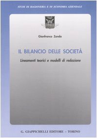 Il bilancio delle società. Lineamenti teorici e modelli di redazione - copertina