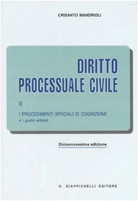 Diritto processuale civile. I procedimenti speciali di cognizione e i giudizi arbitrali (Vol. 3) - copertina