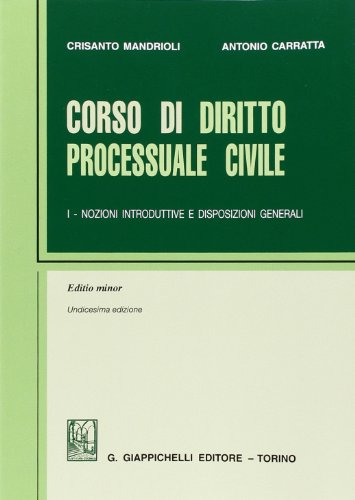 Corso di diritto processuale civile. Ediz. minore. Nozioni introduttive e disposizioni generali (Vol. 1) - copertina