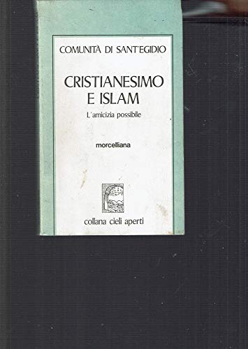 Cristianesimo e Islam. L'amicizia possibile - copertina