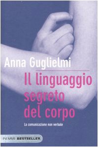 Il linguaggio segreto del corpo. La comunicazione non verbale - copertina