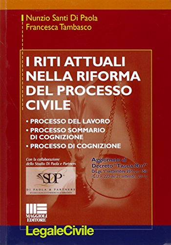 I riti attuali nella riforma del processo civile - copertina