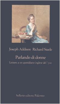 Parlando di donne. Lettere a un quotidiano inglese del '700 - copertina
