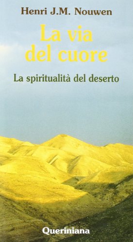 La via del cuore. La spiritualità del deserto - copertina