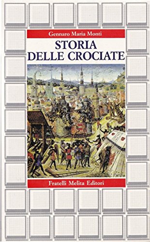 STORIA DELLE CROCIATE. - copertina