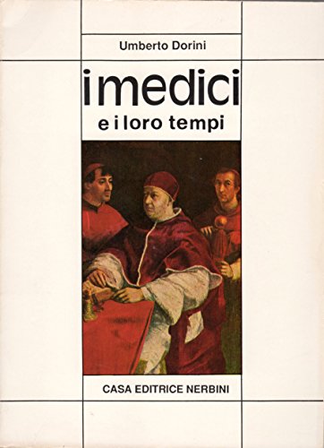 I Medici e i loro tempi. - copertina