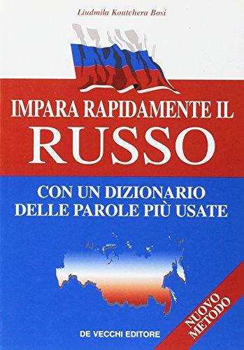 Impara rapidamente il russo. Con un dizionario delle parole più usate - copertina