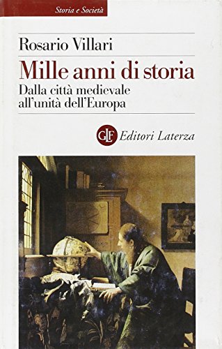 Mille anni di storia. Dalla città medievale all'unità dell'Europa - copertina