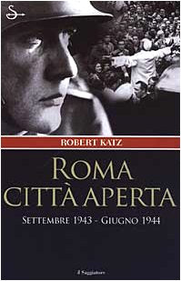 Roma città aperta. Settembre 1943-Giugno 1944 - copertina