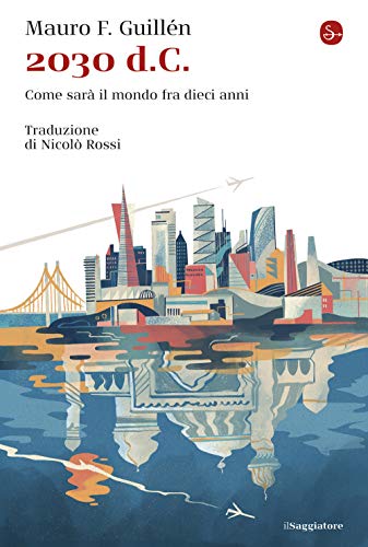 2030 d.C. Come sarà il mondo tra dieci anni - copertina