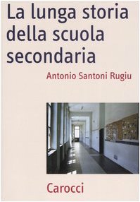 La lunga storia della scuola secondaria - copertina