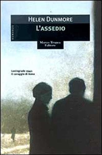 L'assedio. Leningrado 1941: il coraggio di Anna. - copertina
