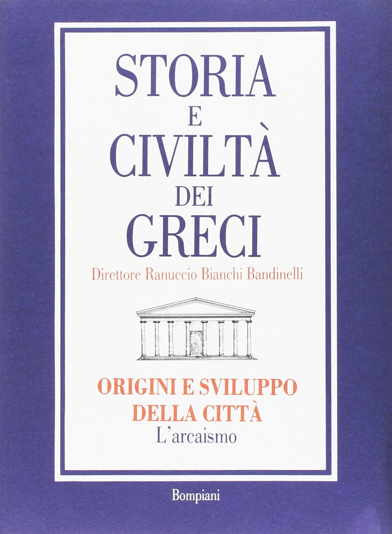 Storia e Civiltà dei Greci/2 Origini e sviluppo della città. L'Arcaismo - copertina