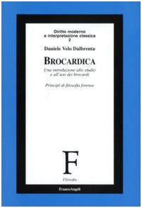 Brocardica. Un'introduzione allo studio e all'uso dei brocardi. Principi di filosofia forense - copertina