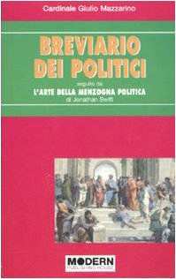 Breviario dei politici ( Mazzarino ) ;  L'arte della menzogna politica ( Swift ) - copertina