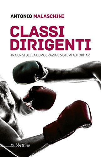 Classi dirigenti tra crisi della democrazia e sistemi autoritari - copertina