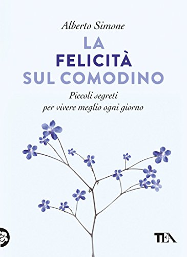 La felicità sul comodino. Piccoli segreti per vivere meglio ogni giorno - copertina