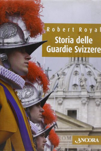 Storia delle Guardie Svizzere - copertina
