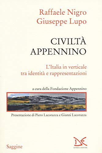Civiltà Appennino. L'Italia in verticale tra identità e rappresentazioni - copertina