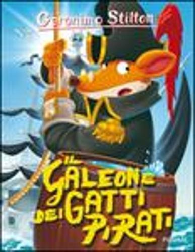 Il galeone dei gatti pirati. Ediz. illustrata - copertina