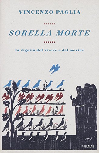 Sorella morte. La dignità del vivere e del morire - copertina