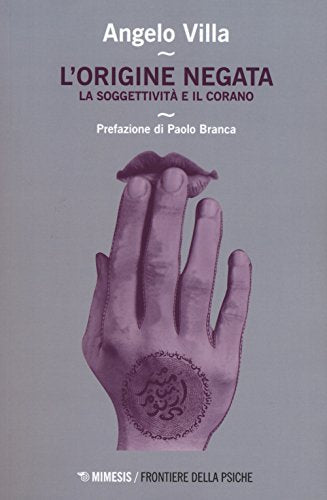 L'origine negata. Una lettura psicoanalitica del Corano - copertina