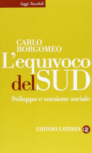 L'equivoco del Sud. Sviluppo e coesione sociale - copertina