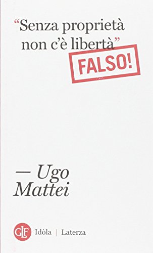«Senza proprietà non c'è libertà». Falso! - copertina